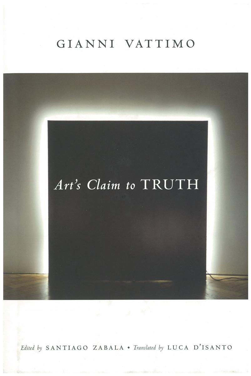 Art's claim to truth / Gianni Vattimo cover