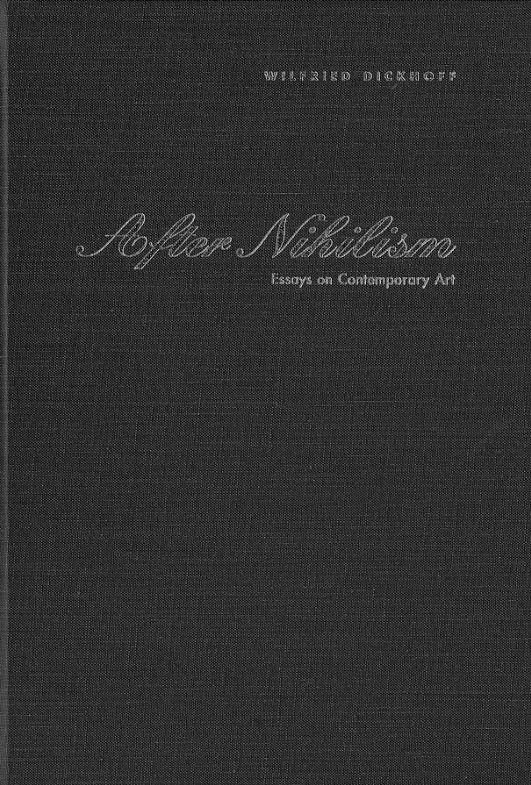 After nihilism : essays on contemporary art cover