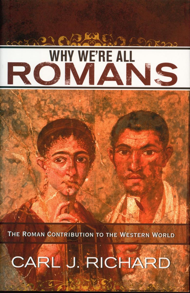 Why we're all Romans : the Roman contribution to the western world cover
