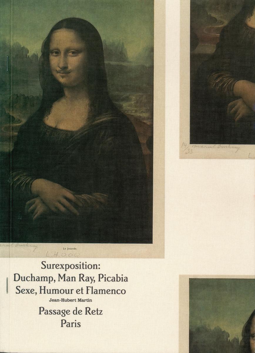 Surexposition : Duchamp, Man Ray, Picabia : sexe, humour et flamenco cover