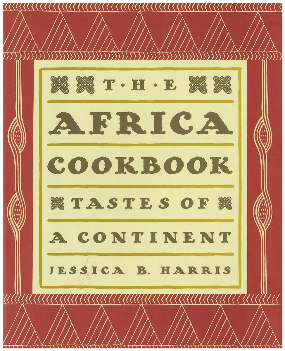 The Africa cookbook : tastes of a continent / Jessica Harris cover