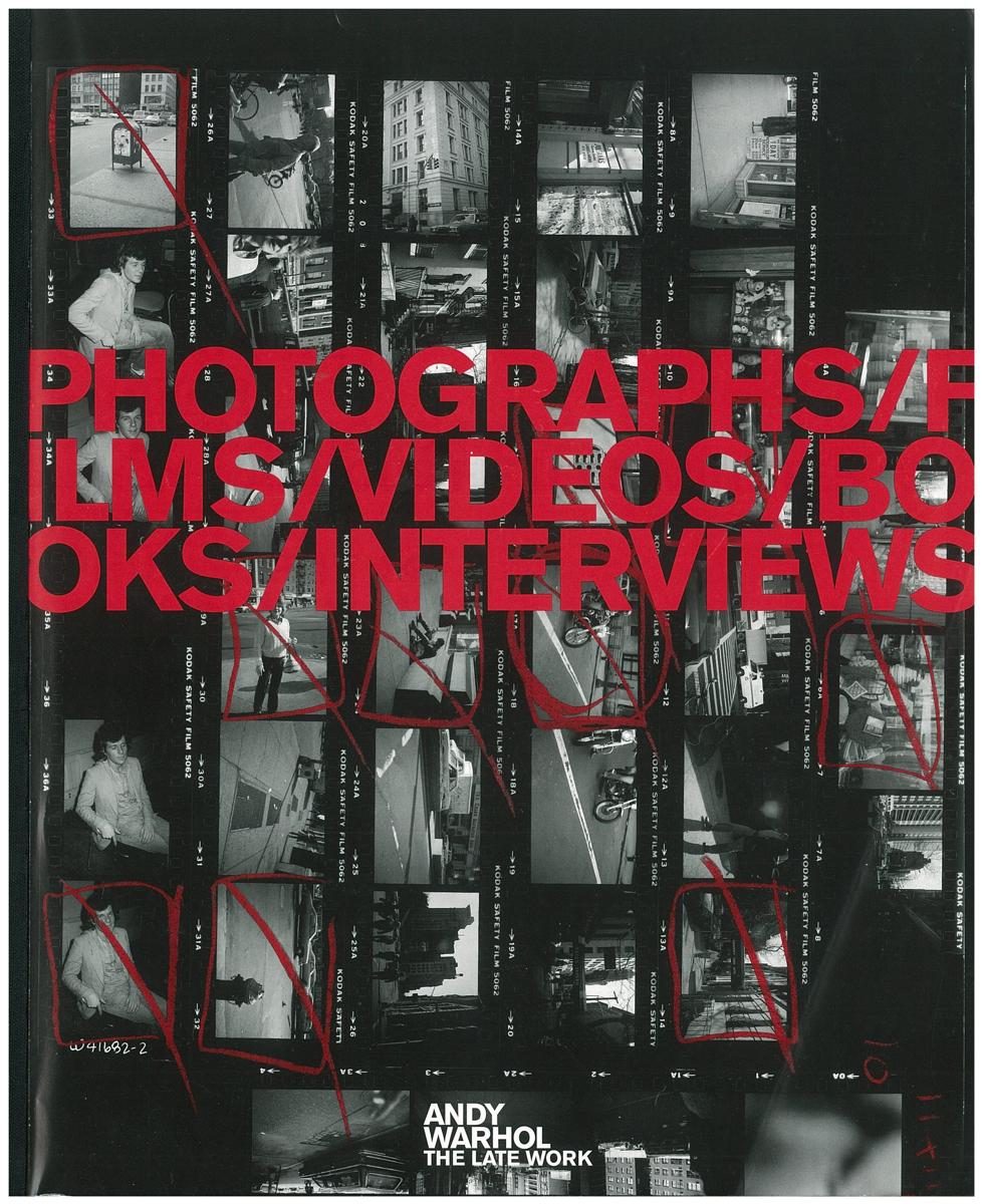 Andy Warhol : the late work : Photographs/films/videos/books/interviews cover