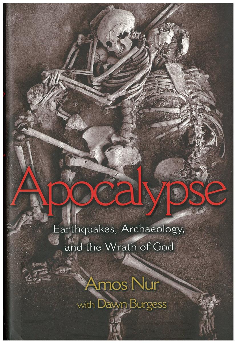 Apocalypse : earthquakes, archaeology and the wrath of God / Amos Nur with Dawn Burgess cover