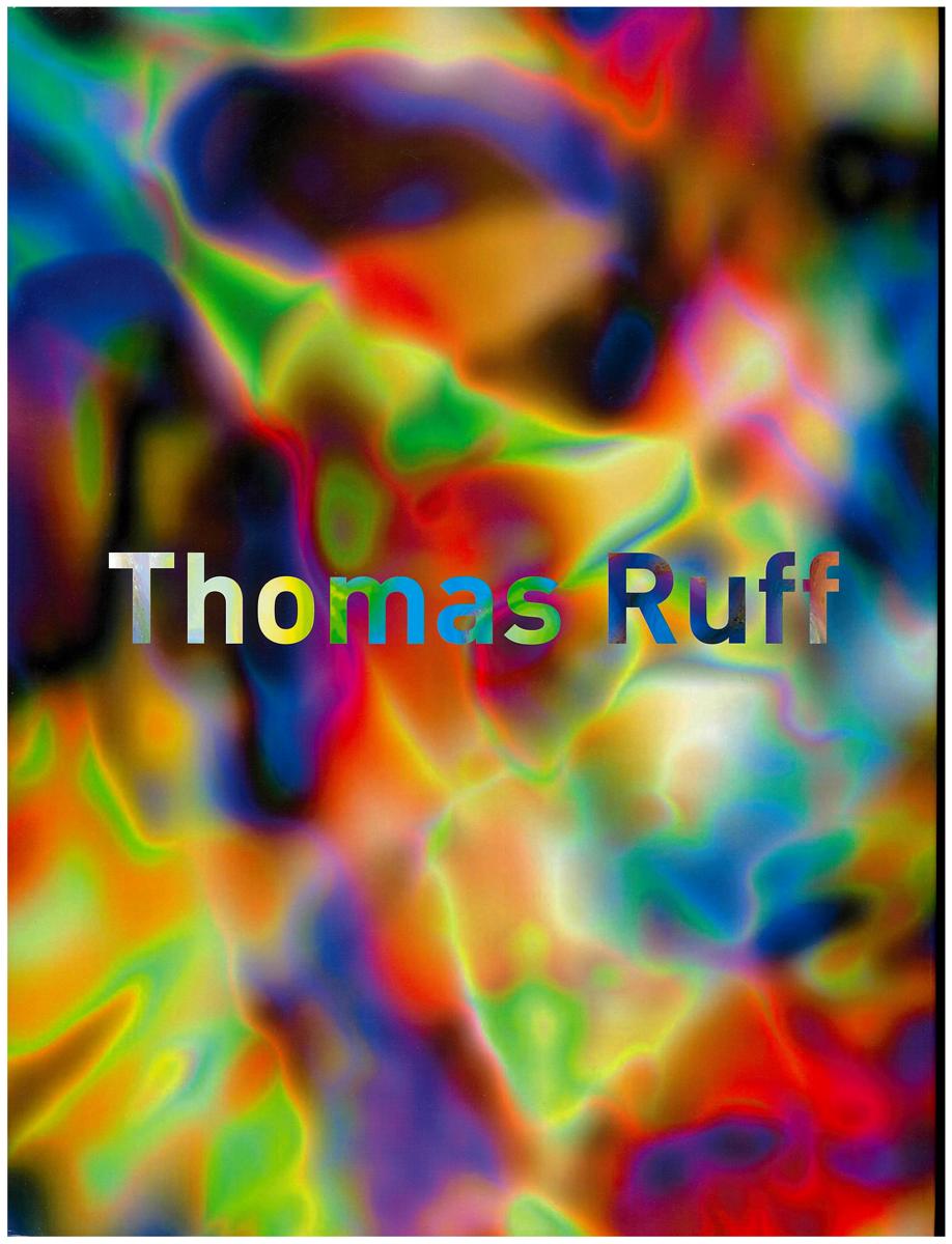 Thomas Ruff : 1979 to the present cover