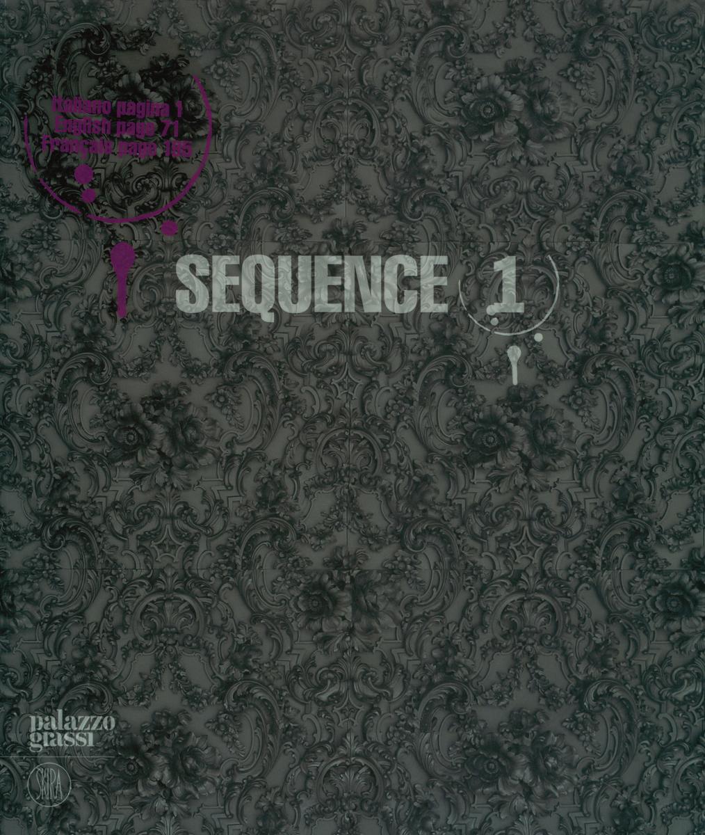 Sequence 1 : painting and sculpture in the Francois Pinault Collection cover