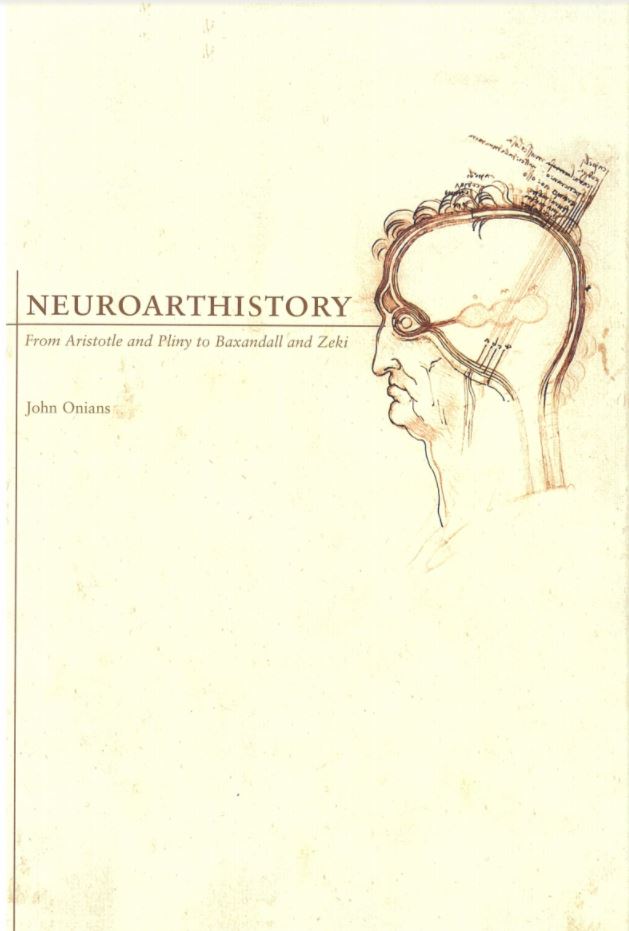 Neuroarthistory : from Aristotle and Pliny to Baxandall and Zeki cover