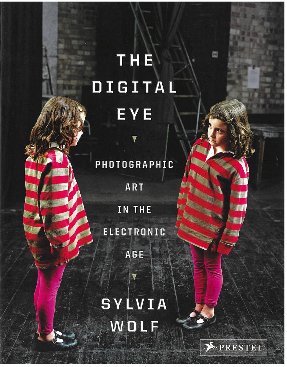 The digital eye : photographic art in the electronic age cover