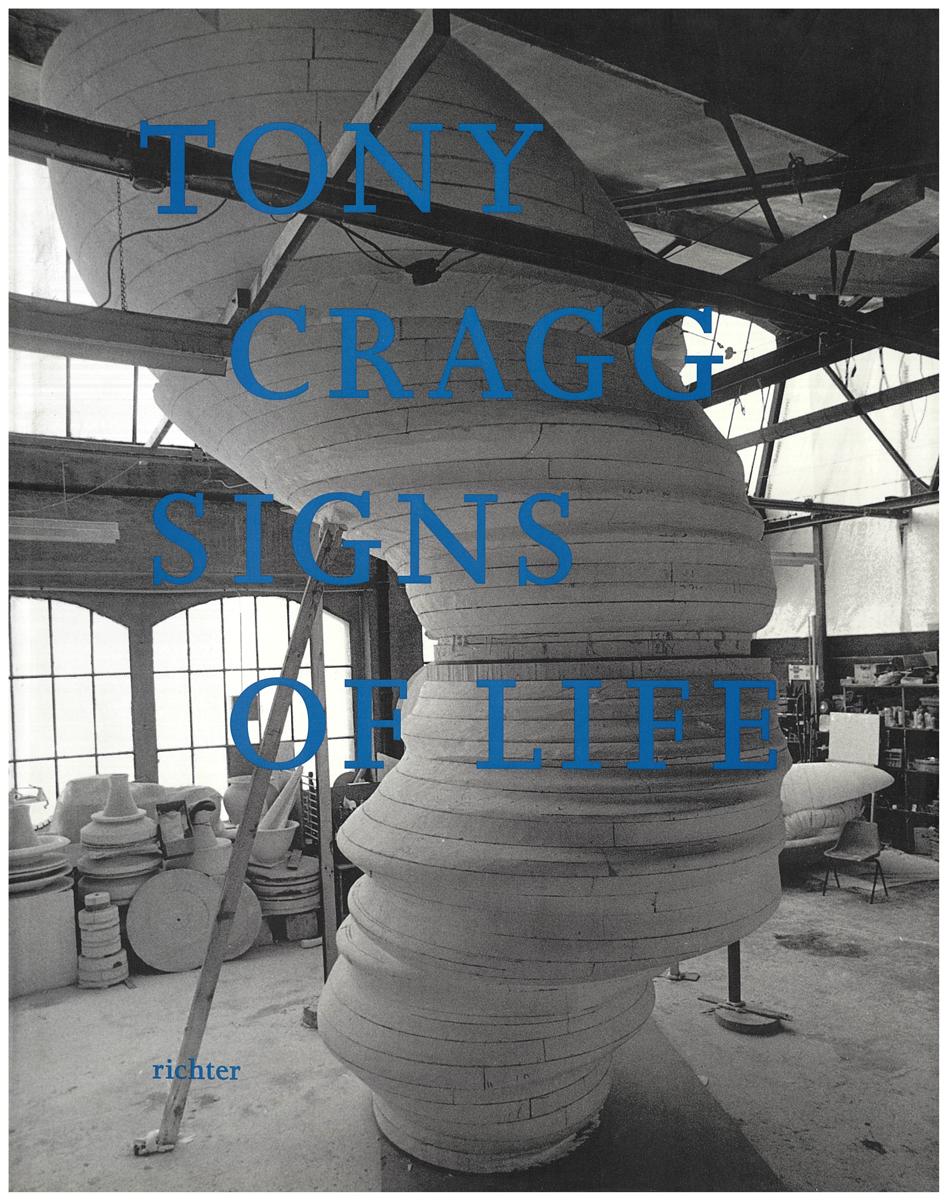 Tony Cragg : signs of life cover