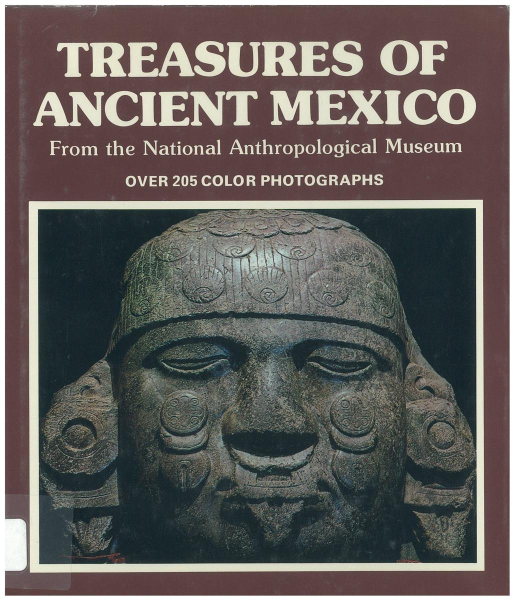 Treasures of ancient Mexico : from the National Anthropological Museum / Maria Antoineta Cervantes cover