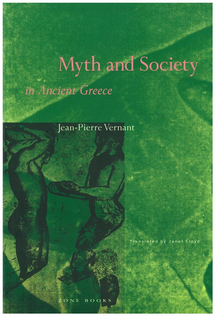 Myth and society in ancient Greece / Jean-Pierre Vernant ; translated by Janet Lloyd cover