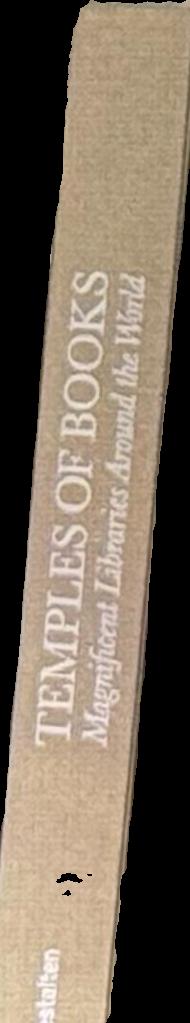 Temples of Books: Magnificent Libraries Around the World spine