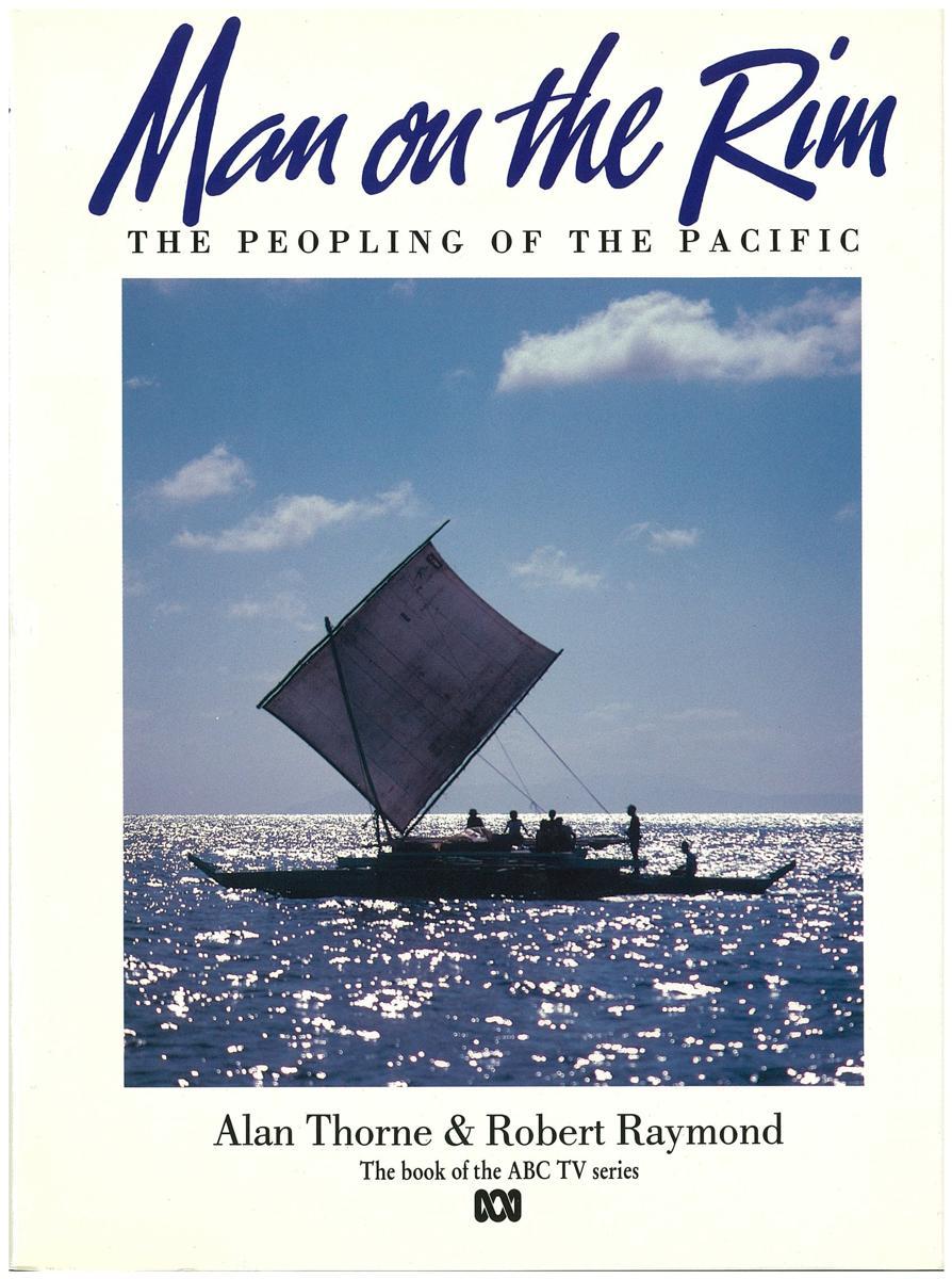 Man on the rim : the peopling of the Pacific / Alan Thorne & Robert Raymond cover