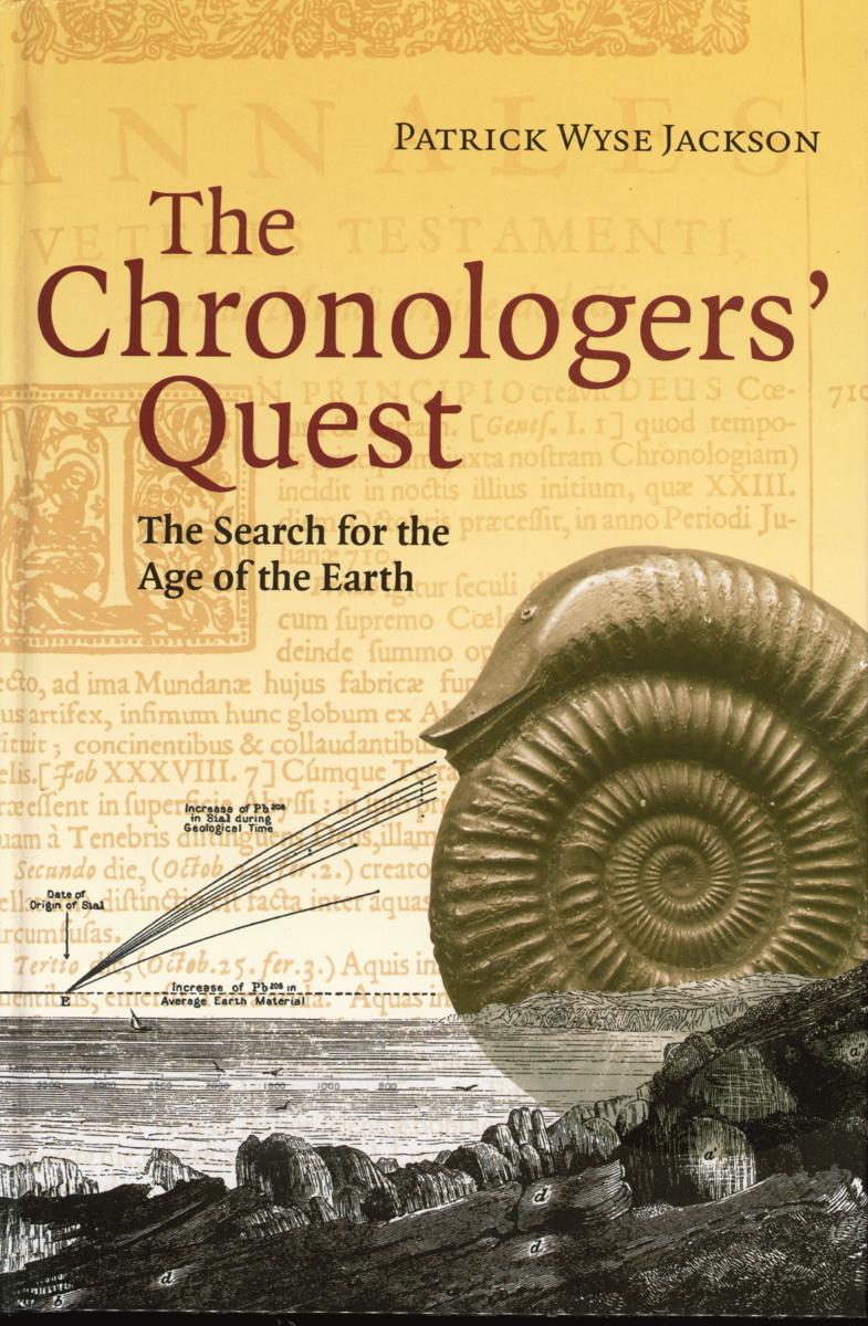 The chronologers' quest : episodes in the search for the age of the Earth cover