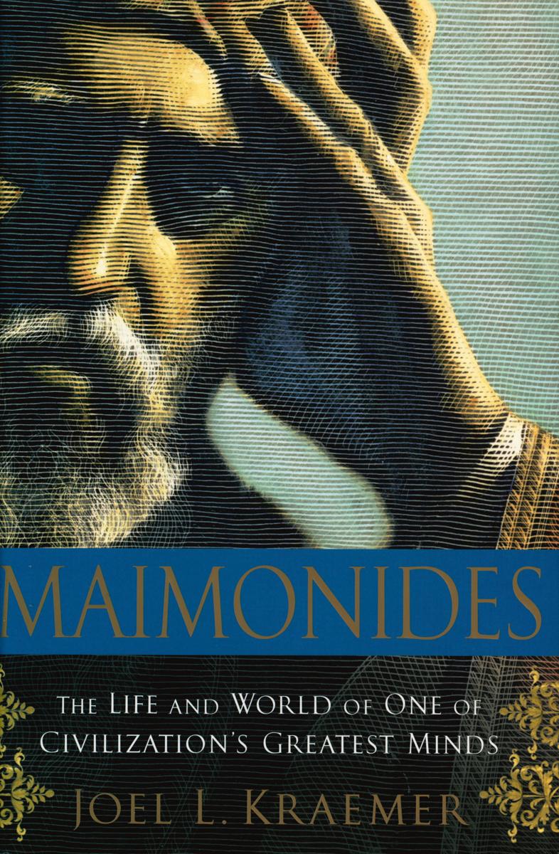 Maimonides : the life and world of one of civilization's greatest minds cover