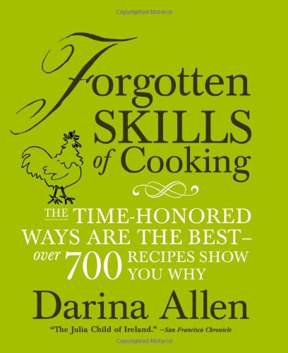 Forgotten skills of cooking / Darina Allen cover