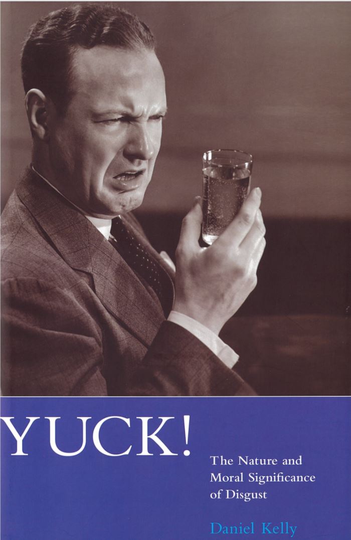 Yuck!: the nature and moral significance of disgust cover