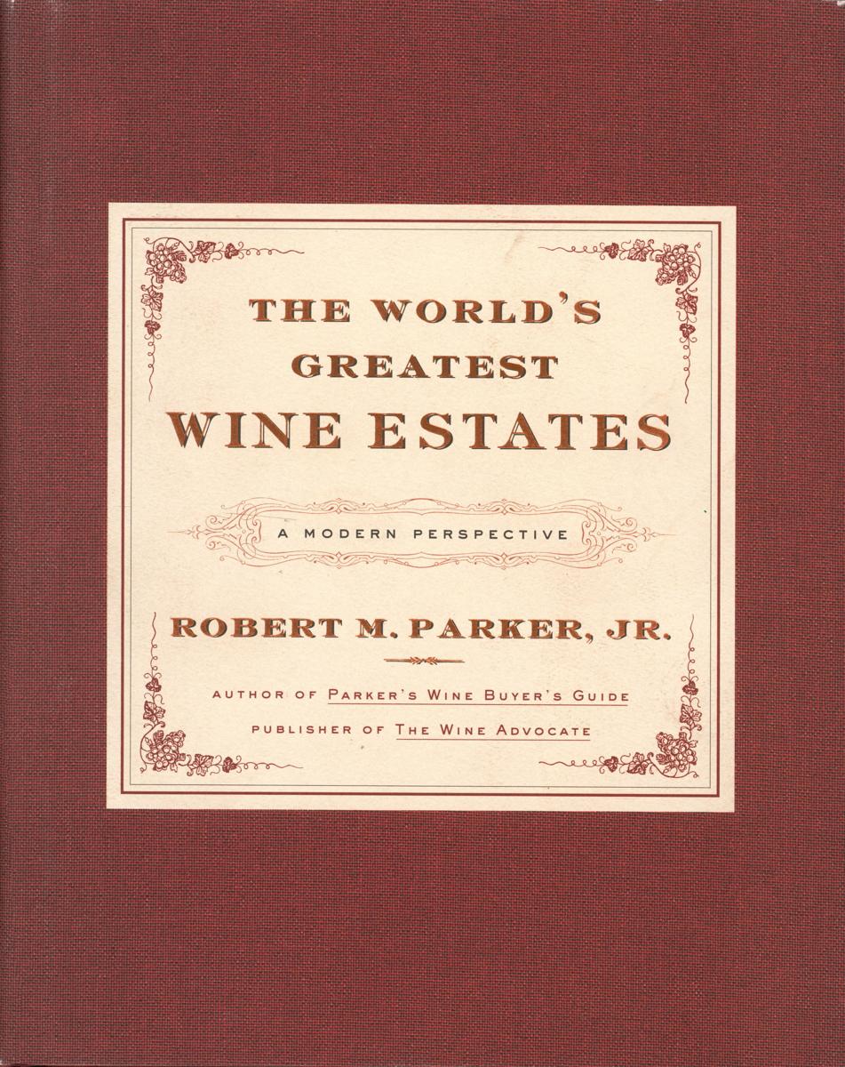 The world's greatest wine estates : a modern perspective cover