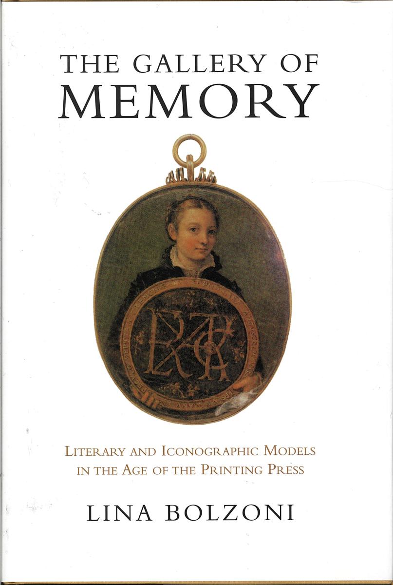 The gallery of memory : literary and iconographic models in the age of the printing press cover