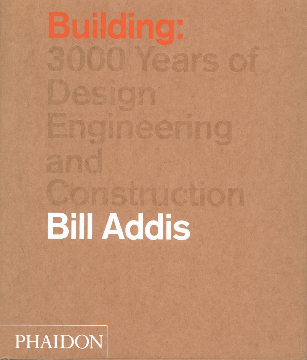 Building : 3000 years of design engineering and construction cover