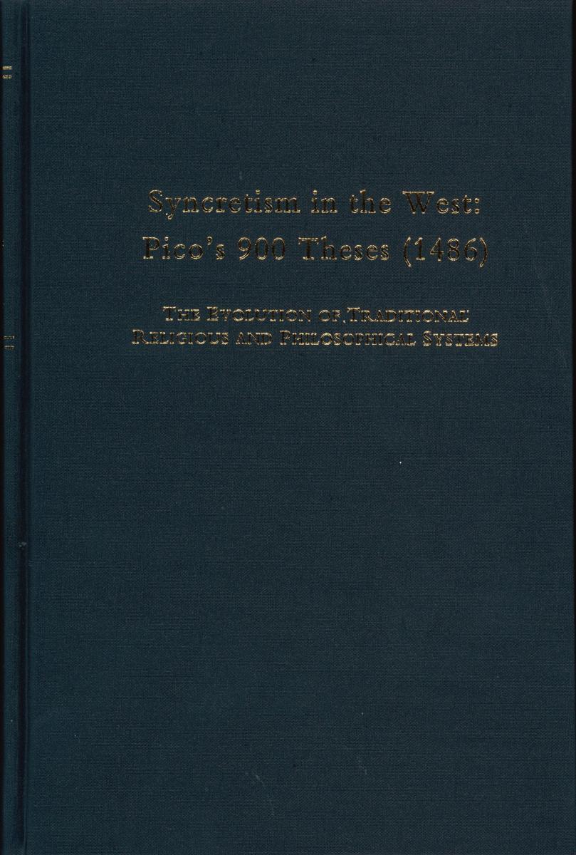 Syncretism in the West: Pico's 900 theses (1486) : the evolution of traditional religious and philosophical systems cover