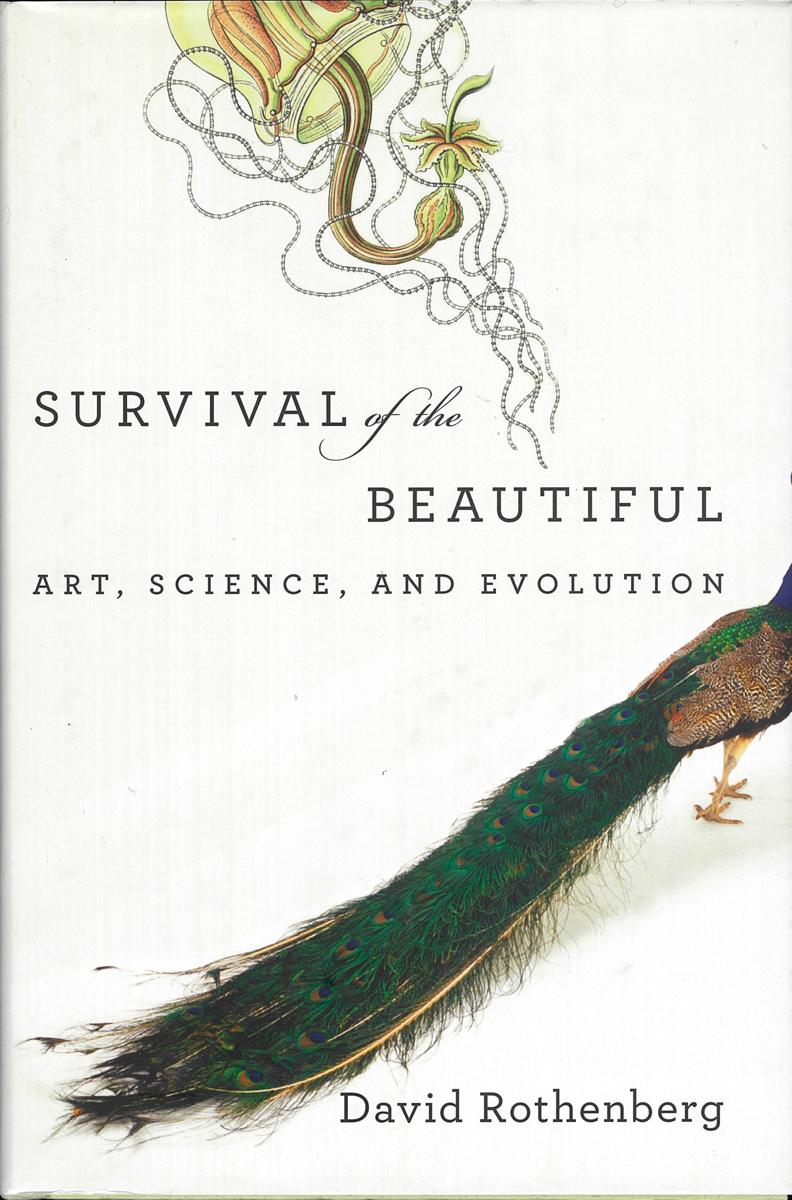 Survival of the beautiful : art, science, and evolution cover