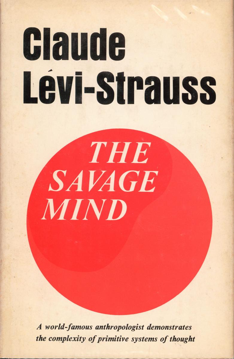 The savage mind = La Pensée sauvage cover