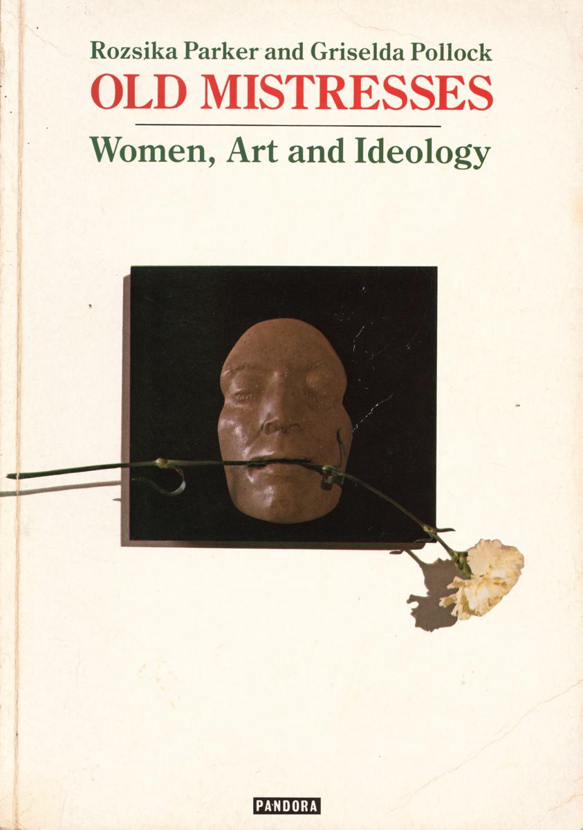 Old mistresses : women, art and ideology cover
