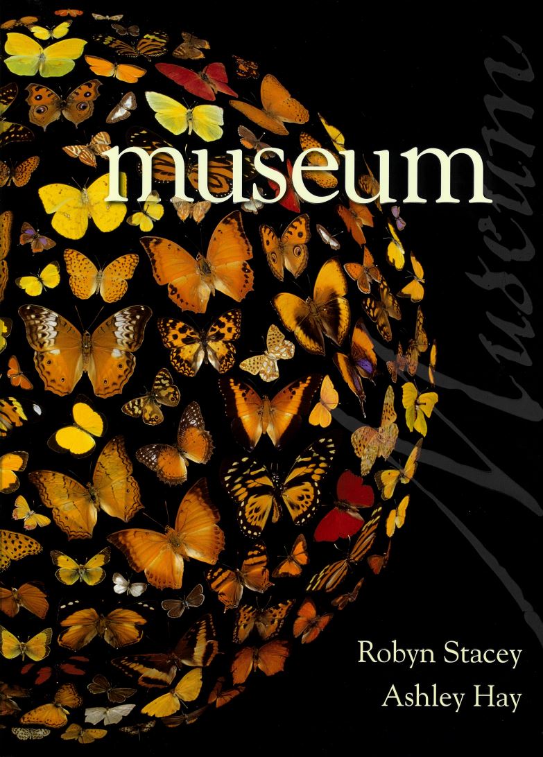 Museum : the Macleays, their collections and the search for order / Robyn Stacey & Ashley Hay cover