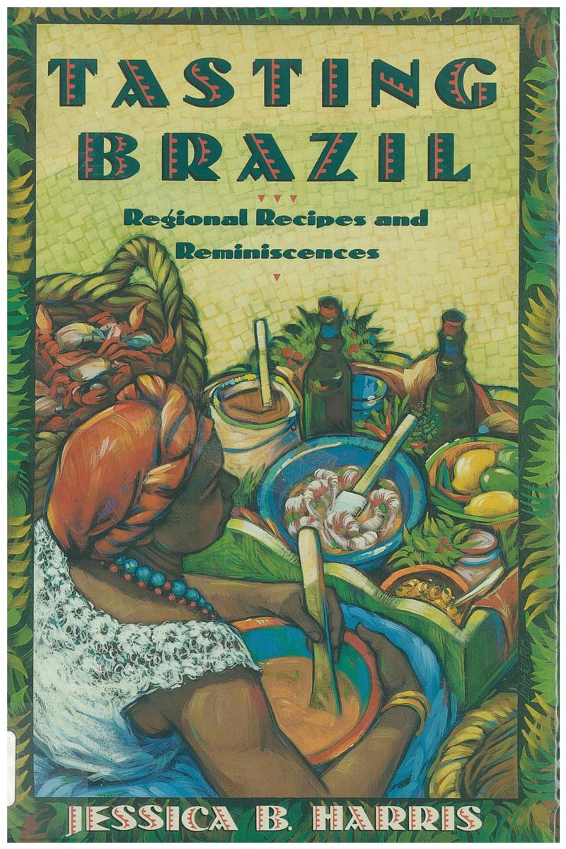 Tasting Brazil : regional recipes and reminiscences / Jessica B. Harris cover