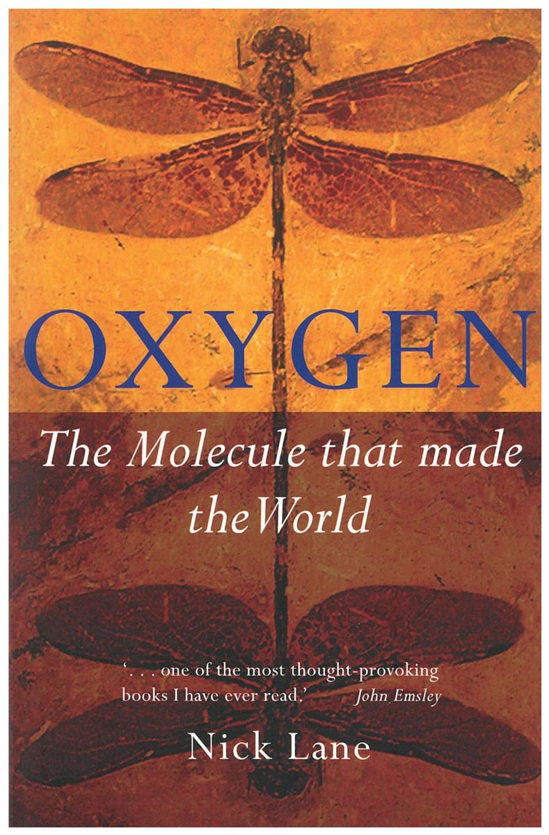 Oxygen : the molecule that made the world / Nick Lane cover
