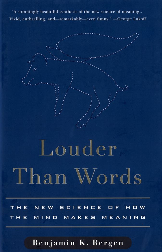 Louder than words : the new science of how the mind makes meaning cover
