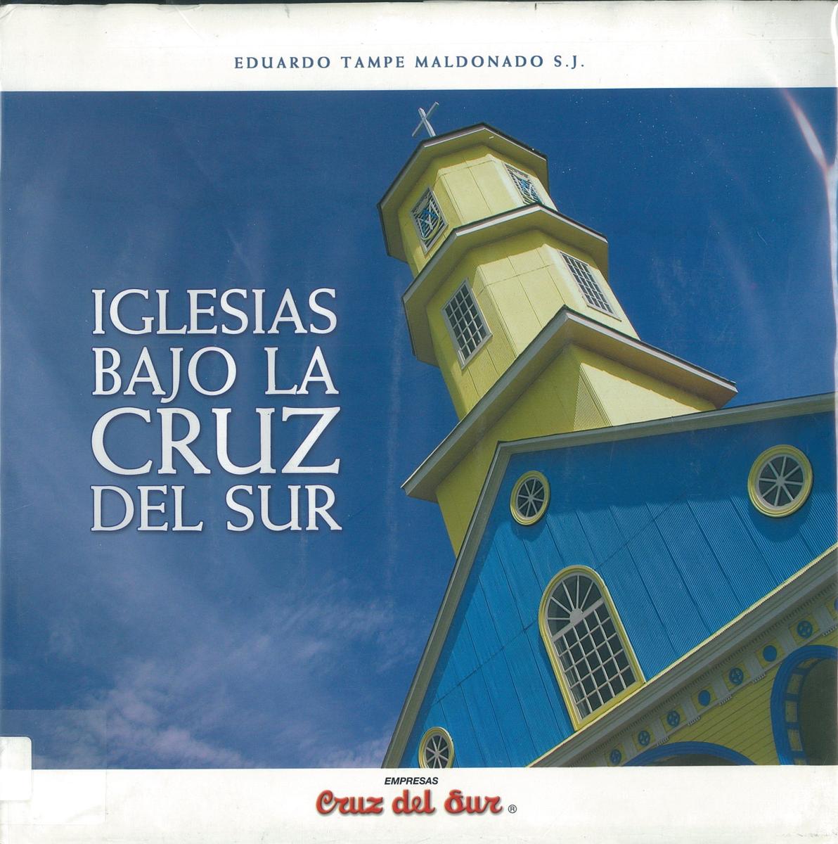 Iglesias bajo la cruz del sur = The church beneath the Southern Cross cover