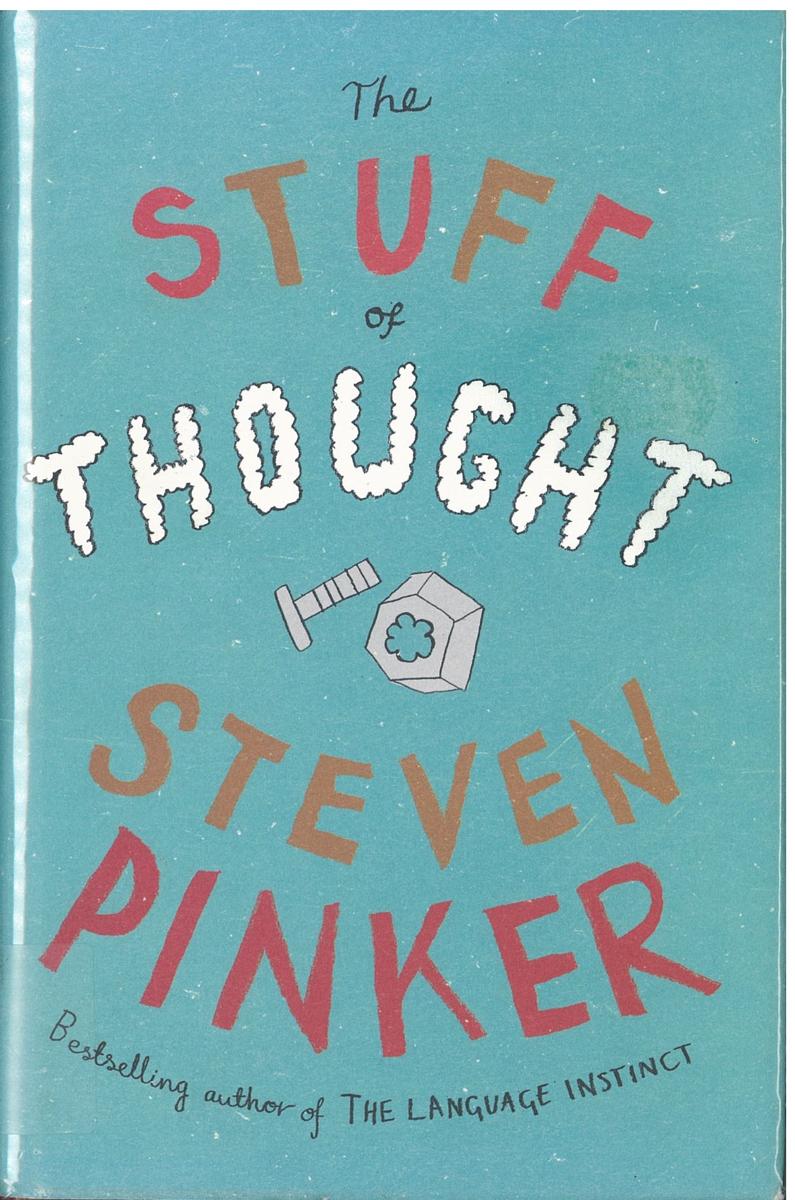 The stuff of thought : language as a window into human nature / Steven Pinker cover