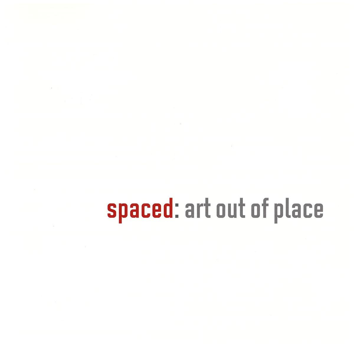 Spaced : art out of place, a recurring event of socially engaged art / presented by IASKA cover