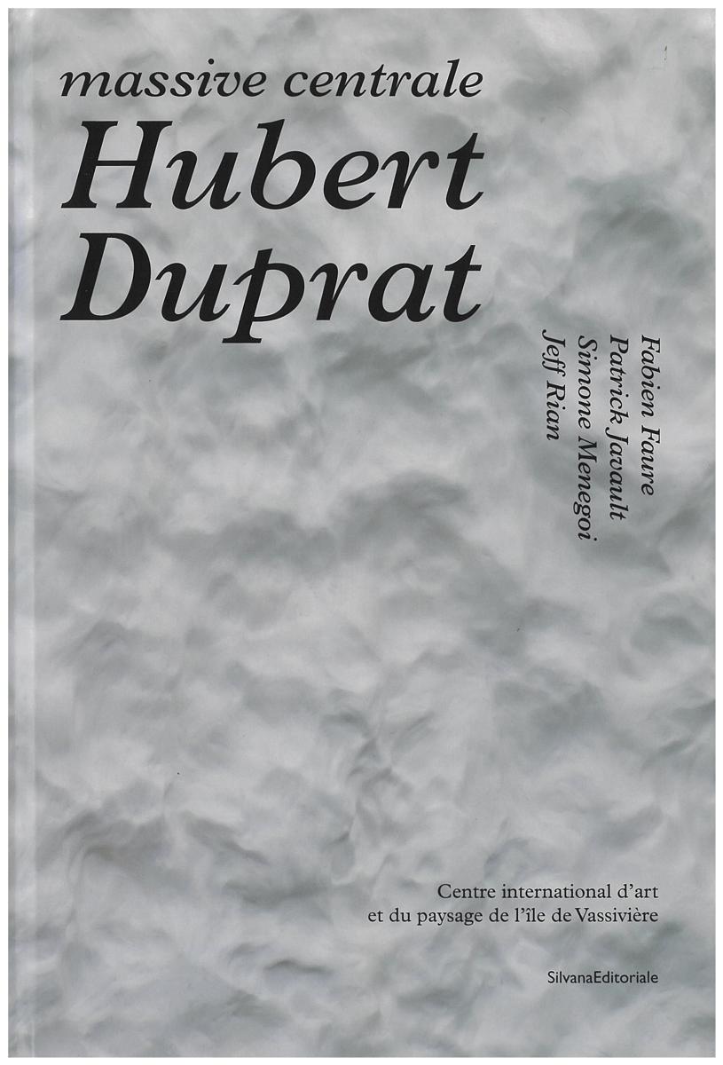 Hubert Duprat : massive centrale cover