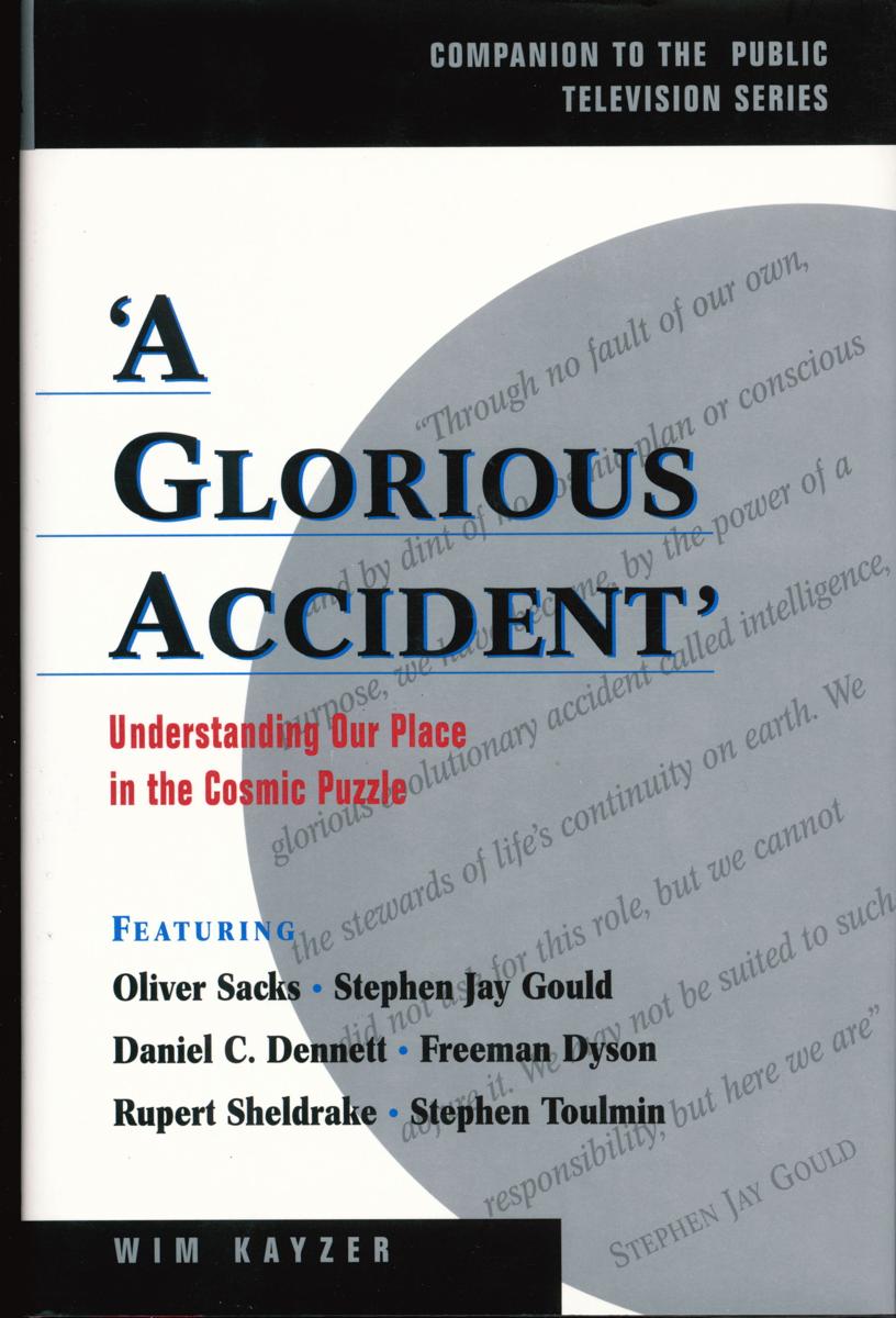 A glorious accident : understanding our place in the cosmic puzzle cover