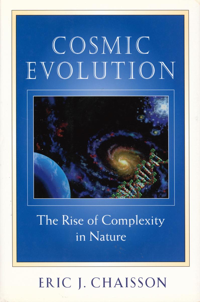 Cosmic evolution : the rise of complexity in nature cover