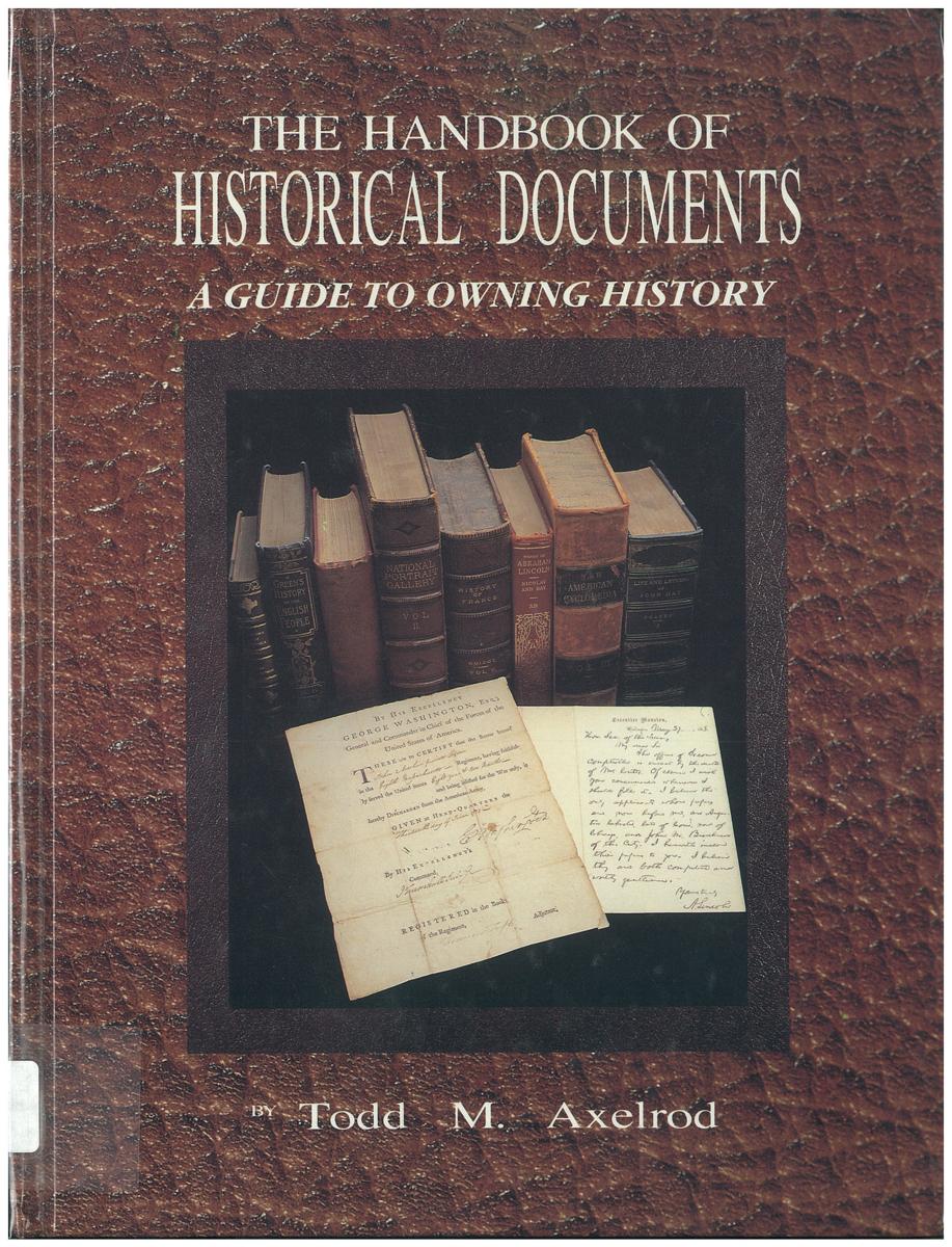 The handbook of historical documents : a guide to owning history / Todd M. Axelrod cover