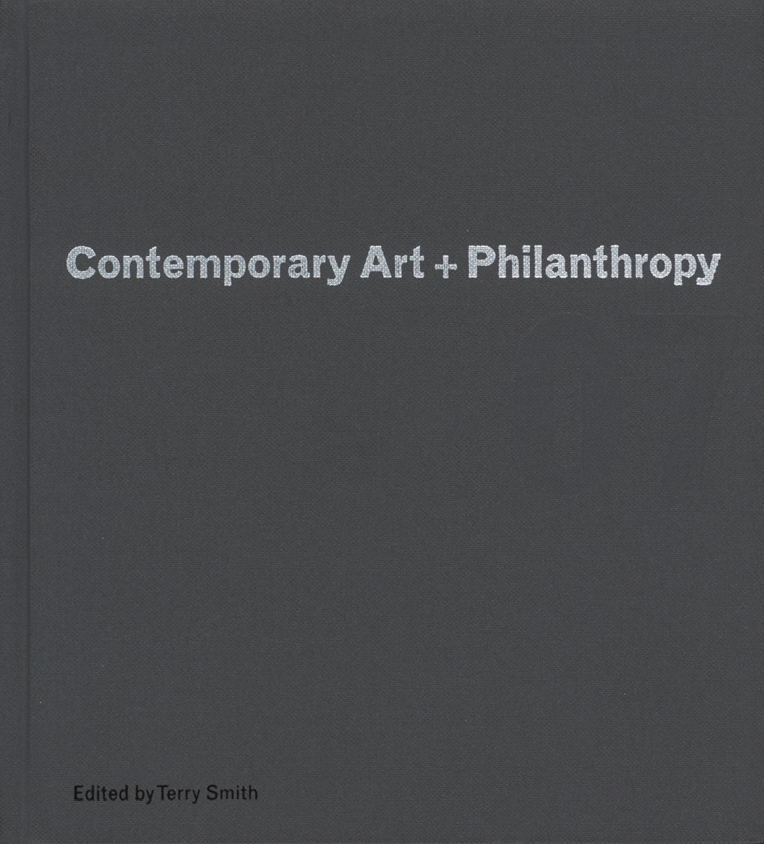 Contemporary art   philanthropy : public spaces/private funding : foundations for contemporary art cover