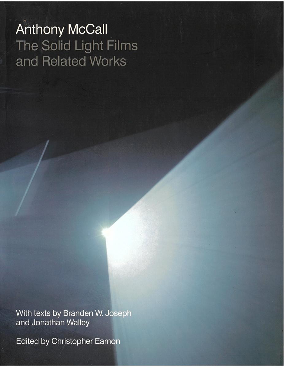 Anthony McCall : the solid light films and related works cover