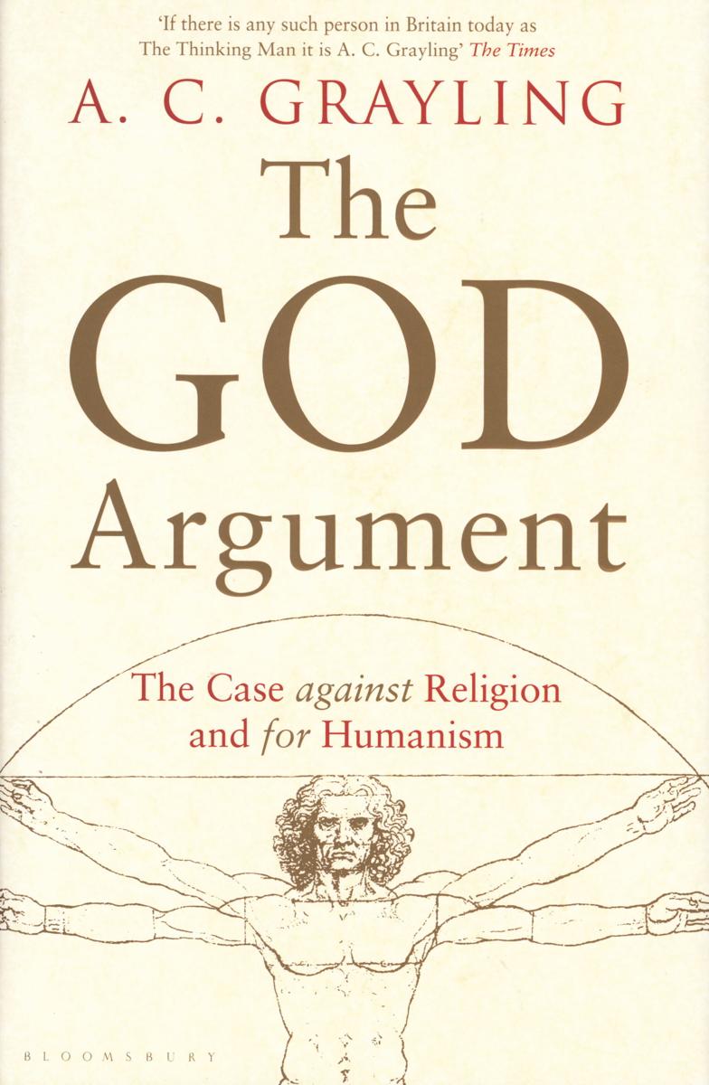 The god argument : the case against religion and for humanism cover