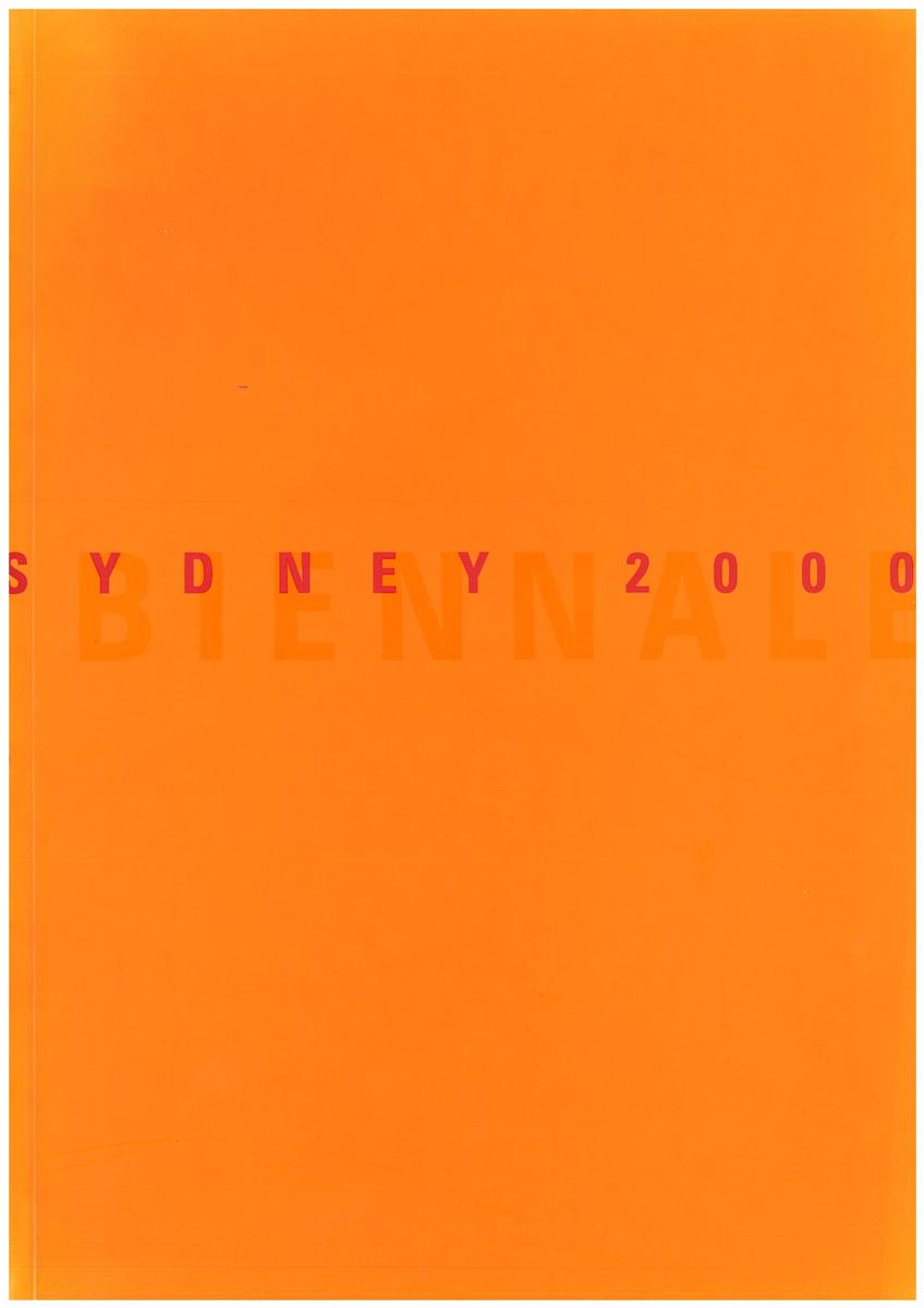 Biennale of Sydney 2000 : 12th Biennale of Sydney 26 May-30 July 2000 cover