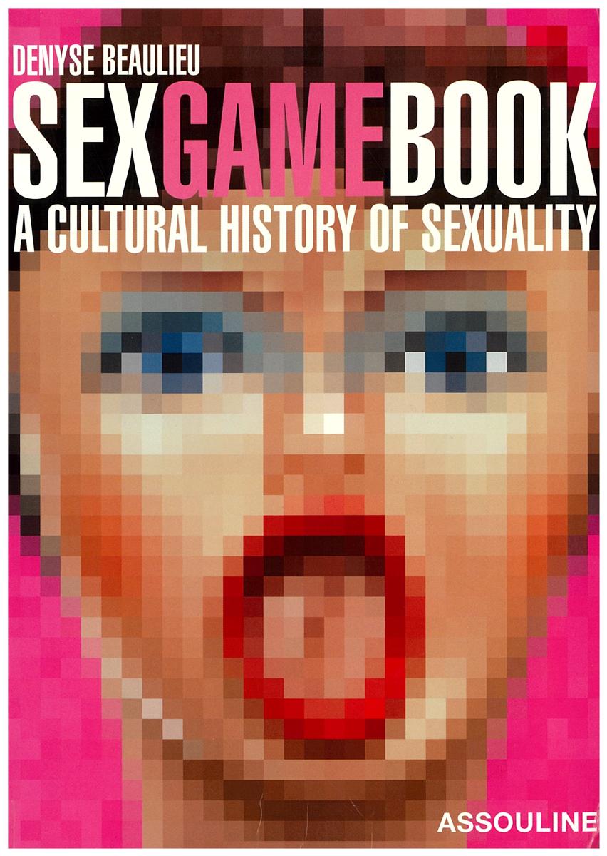 Sex game book : a cultural history of sexuality cover