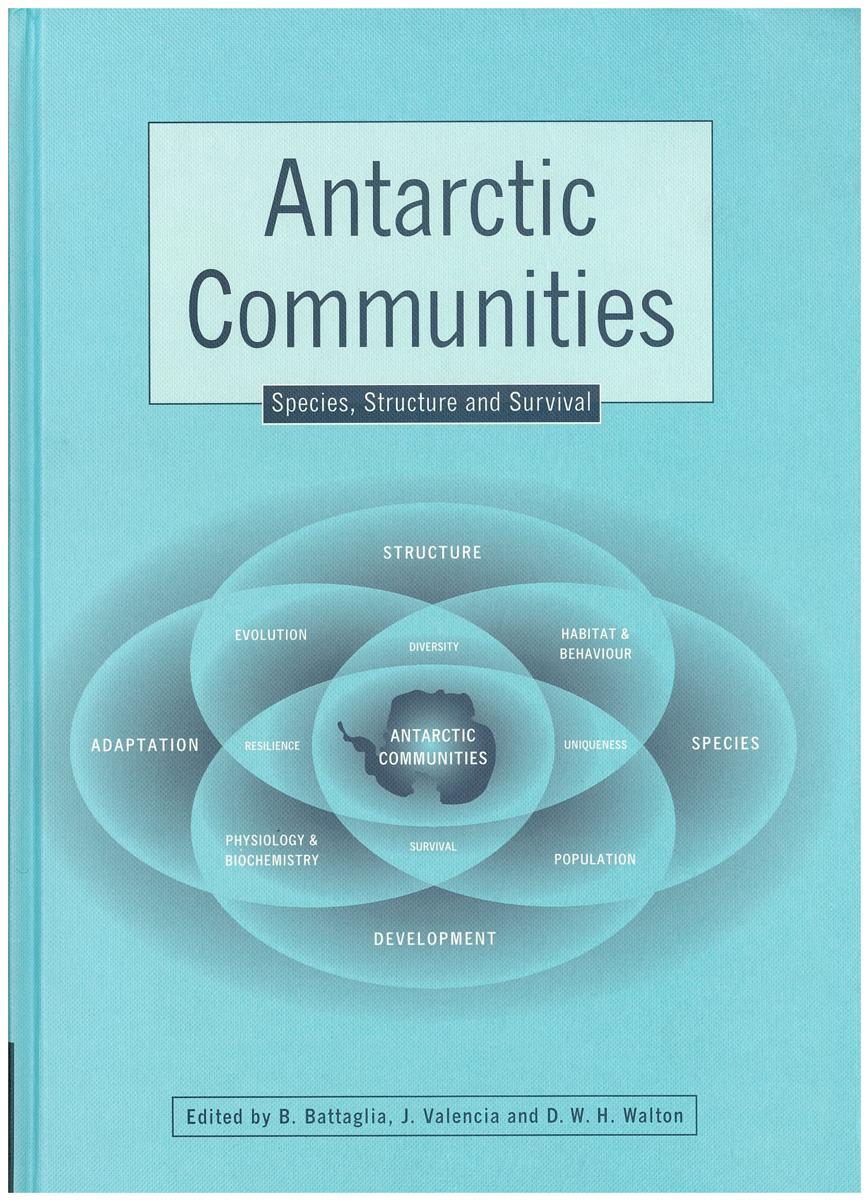 Antarctic communities : species, structure and survival / [edited by] B. Battaglia, J. Valencia, D. Walton cover