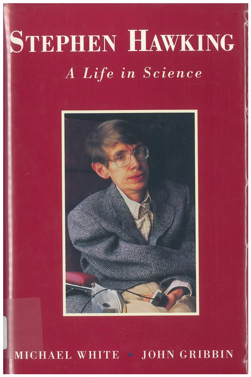 Stephen Hawking : a life in science / Michael White and John Gribbin cover