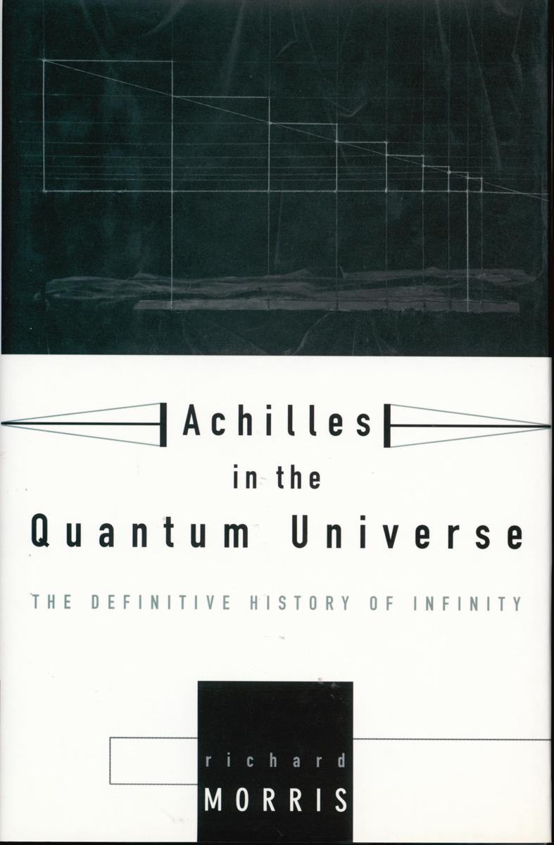 Achilles in the quantum universe : the definitive history of infinity cover
