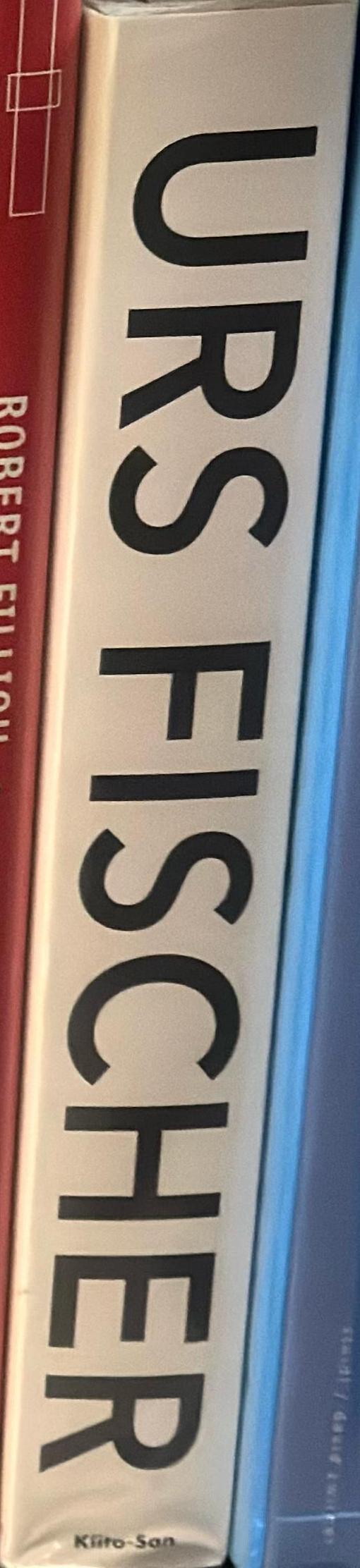 Urs Fischer : kir royal / Mirjam Varadinis, Jorg Heiser, Bruce Hainley spine