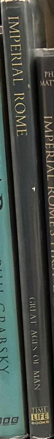 Imperial Rome / by Moses Hadas and the editors of Time-Life Books spine