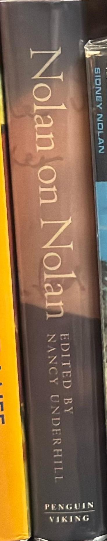 Nolan on Nolan : Sidney Nolan in his own words / edited by Nancy Underhill spine