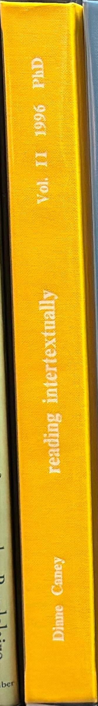 Reading intertextually : art, fiction and material culture in Patrick White and Sidney Nolan : volume I spine